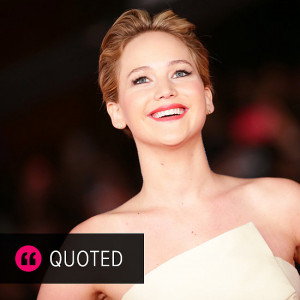 Jennifer Lawrence Quotes