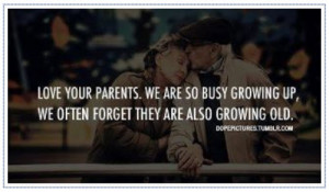 Love Your Parents « Bits Of Wisdom