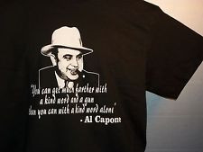 AL CAPONE T-SHIRT TEE T SHIRT BLACK FAMOUS QUOTE PRO GUN RIGHTS 2ND ...