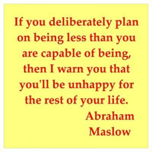 Abraham maslow quotes Poster
