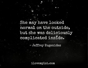 was deliciously complicated inside. » Love, Sex, Intelligence #quote ...