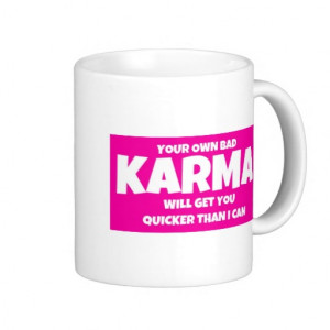 Bad Karma Quote in Hot Pink Coffee Mugs
