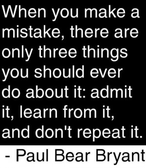 when-you-make-a-mistake-paul-bear-bryant-quotes-sayings-pictures.jpg