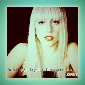 Lady gaga fashion little monsters quote