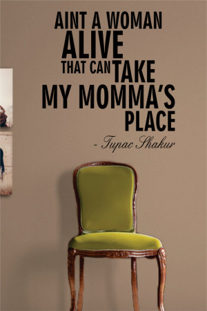 tupac quotes dear mama