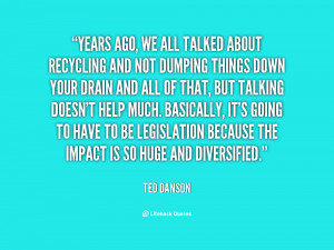 quote-Ted-Danson-years-ago-we-all-talked-about-recycling-11043.png