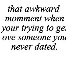 ... Love, love quote, text, that awkward moment, that awkward moment when