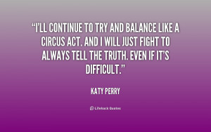 quote-Katy-Perry-ill-continue-to-try-and-balance-like-206096_1.png