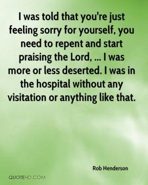 feeling sorry for yourself quotes