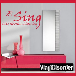Sing like no one is listening Wall Quote Mural Decal