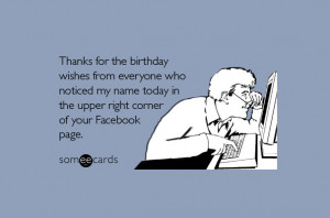 Thanks for the birthday wishes from everyone who noticed my name today ...