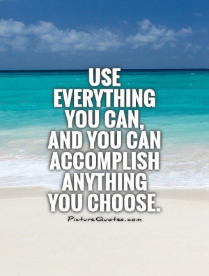 ... -you-can-and-you-can-accomplish-anything-you-choose-quote-1.jpg