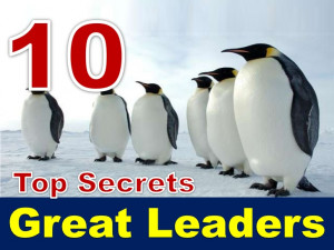 10 Top Secrets Of Great Leaders!!!