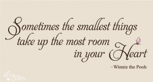 ... Decals Sometimes the smallest things Winnie the Pooh quote Wall Decal