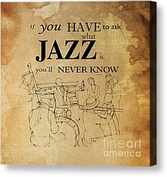 Quote Drawings Canvas Prints - Jazz Quote Canvas Print by Pablo ...