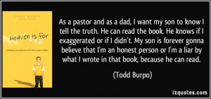 As a pastor and as a dad, I want my son to know I tell the truth. He ...