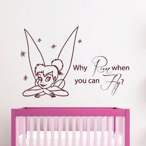 Tinkerbell Wall Decals Quote Why Run When You Can Fly Vinyl Decal ...