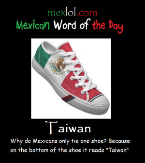 Mexican Word The Day Taiwan...
