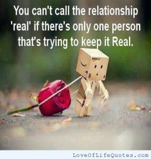 Keeping the relationship real - Love of Life Quotes