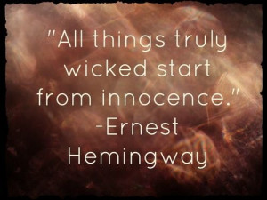 ernesthemingway #hemingway #innocence #wicked