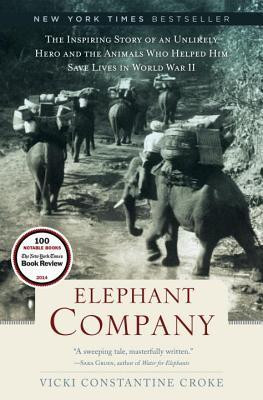 Elephant Company: The Inspiring Story of an Unlikely Hero and the ...
