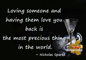 Loving someone and having them love you back is the most precious ...