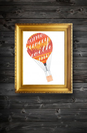Come Away With Me Hot Air Balloon Quote Art Instant Download