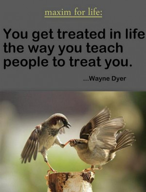 You+are+treated+the+way+you+let+people+treat+you.jpg