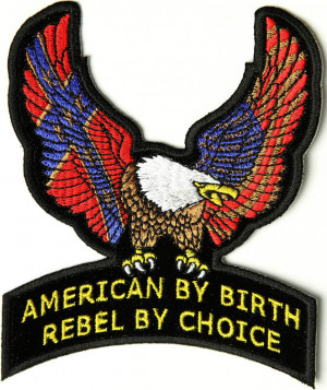 Rebel Flag Sayings Eagle patch: us rebel upwing