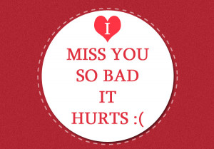 Miss You So Bad It Hurts”