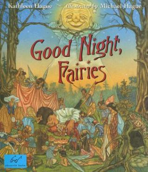 Good Night, Fairies by Kathleen Hague — Reviews, Discussion