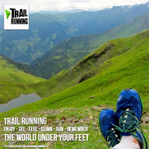 Trail Running Quote - Enjoy See Feel