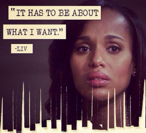 Scandal. Olivia Pope quote