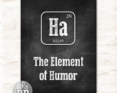 Table Ha The Element of Humor Funny Quote Typographic Chalkboard ...