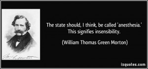 More William Thomas Green Morton Quotes