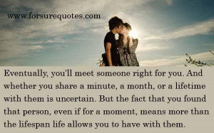 Meet someone right for you love quote