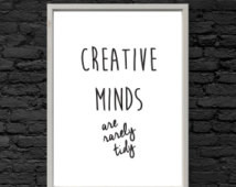 creative minds are rarely tidy, messy mind poster, creative quotes ...