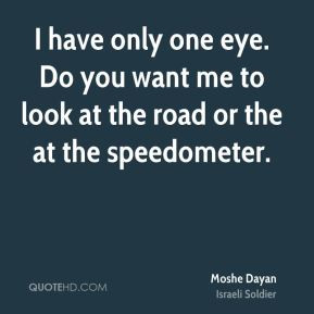 More Moshe Dayan Quotes