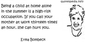 Being a child at home alone in the summer is a high-risk occupation ...