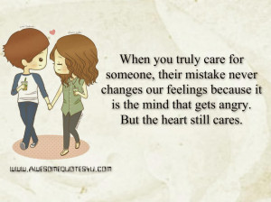 When you truly care for someone, their mistake never changes our ...