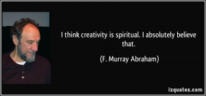 More F. Murray Abraham Quotes