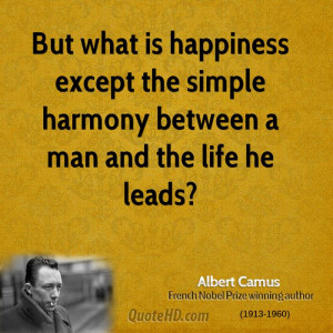 albert camus philosopher quote but what is happiness except the jpg