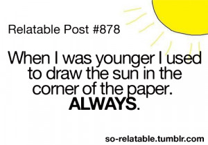 childhood true true story kid always nostalgia memories i can relate ...