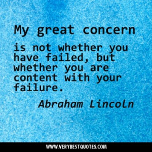 ... Is Not Whether You are content with your failure ~ Failure Quote