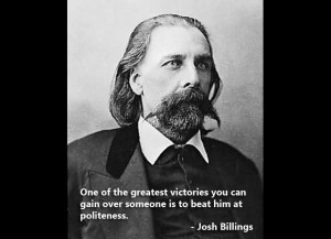 ... Victories You Can Gain Over Someone Is To Beat Him At Politeness
