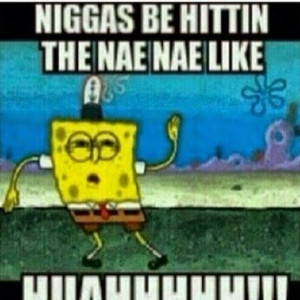 Ghetto Spongebob Quotes