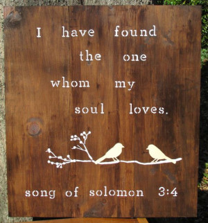 Pallets Art, Song Of Solomon, Solomon 3 4, Love Songs, Love Bird Quote ...