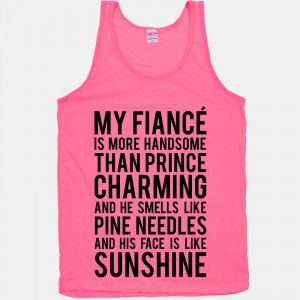 Fiance Quotes My fiance (prince charming)