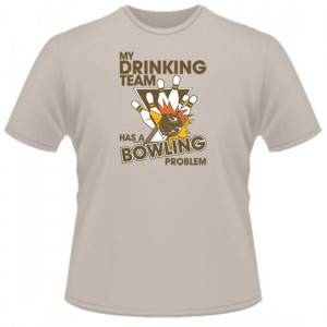 Funny Bowling Team T Shirts