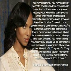 Quote from Scandal: Boom goes the Dynamite...so goes what the affair ...